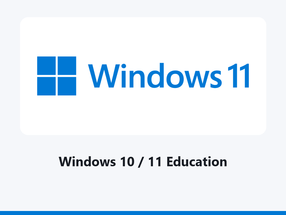 Microsoft Windows 10 / 11 Education